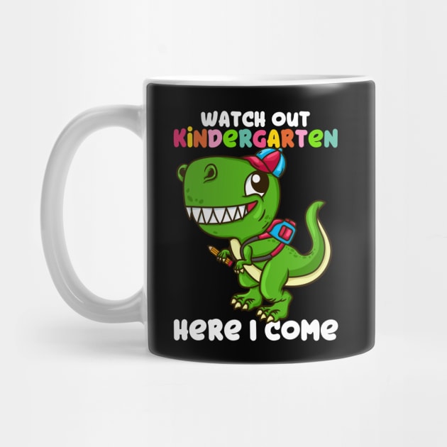 Watch Out Kindergarten Here I Come - Funny T Rex Gift by biNutz